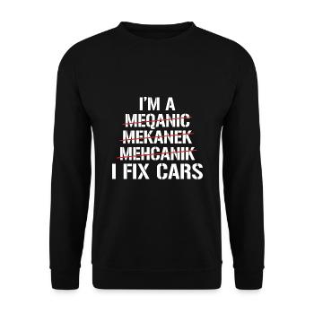 If I Said I'll Fix It I Will No Need To Remind Me - Unisex Sweatshirt - black - Front - Alina (178cm) & Michal (187cm)