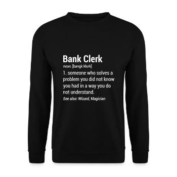 Bank Clerk Noun Definition Finance Banker Cashier - Unisex Pullover - Schwarz - Vorne - Alina (178cm) & Michal (187cm)