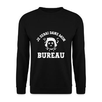 je serai dans mon bureau - Sweat-shirt Unisexe - noir - Devant - Alina (178cm) & Michal (187cm)