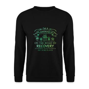 I'm A Plantaholic On The Road To Recovery Gardenin - Unisex Pullover - Schwarz - Vorne - Alina (178cm) & Michal (187cm)