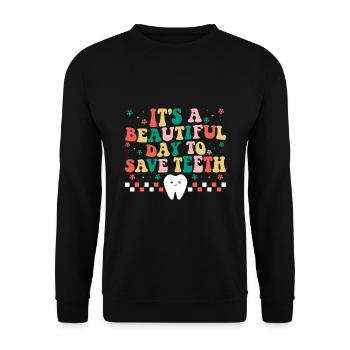 Es ist ein schöner Tag, um Zähne zu retten Zahnarzt Dental - Unisex Pullover - Schwarz - Vorne - Alina (178cm) & Michal (187cm)
