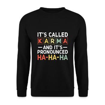 Es heißt Karma Sarkasmus Sarkastisch - Unisex Pullover - Schwarz - Vorne - Alina (178cm) & Michal (187cm)