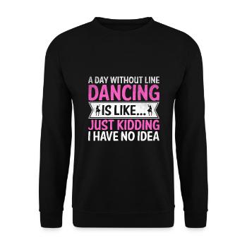 Une journée sans danse en ligne, c’est juste une blague que j’ai - Sweat-shirt Unisexe - noir - Devant - Alina (178cm) & Michal (187cm)
