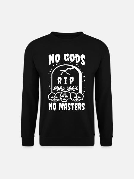 No Gods No Masters - Unisex Sweatshirt - black
