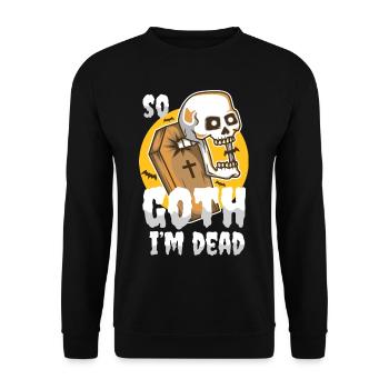 So Goth I'm Dead - Unisex Pullover - Schwarz - Vorne - Alina (178cm) & Michal (187cm)