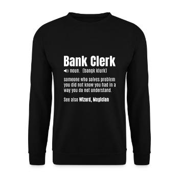 Bank Clerk Noun Definition Finance Banker Cashier - Unisex Pullover - Schwarz - Vorne - Alina (178cm) & Michal (187cm)