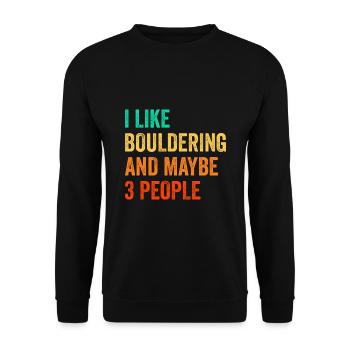 I Like Bouldering And Maybe 3 People Climbing Boul - Unisex Pullover - Schwarz - Vorne - Alina (178cm) & Michal (187cm)