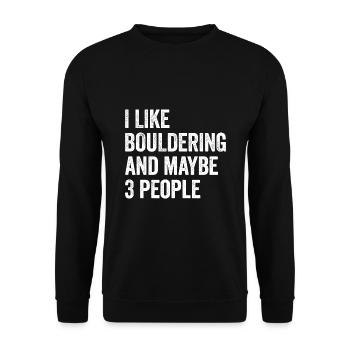 I Like Bouldering And Maybe 3 People Climbing Boul - Unisex Pullover - Schwarz - Vorne - Alina (178cm) & Michal (187cm)