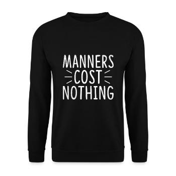 Les manières ne coûtent rien Sarcasme Sarcastique - Sweat-shirt Unisexe - noir - Devant - Alina (178cm) & Michal (187cm)