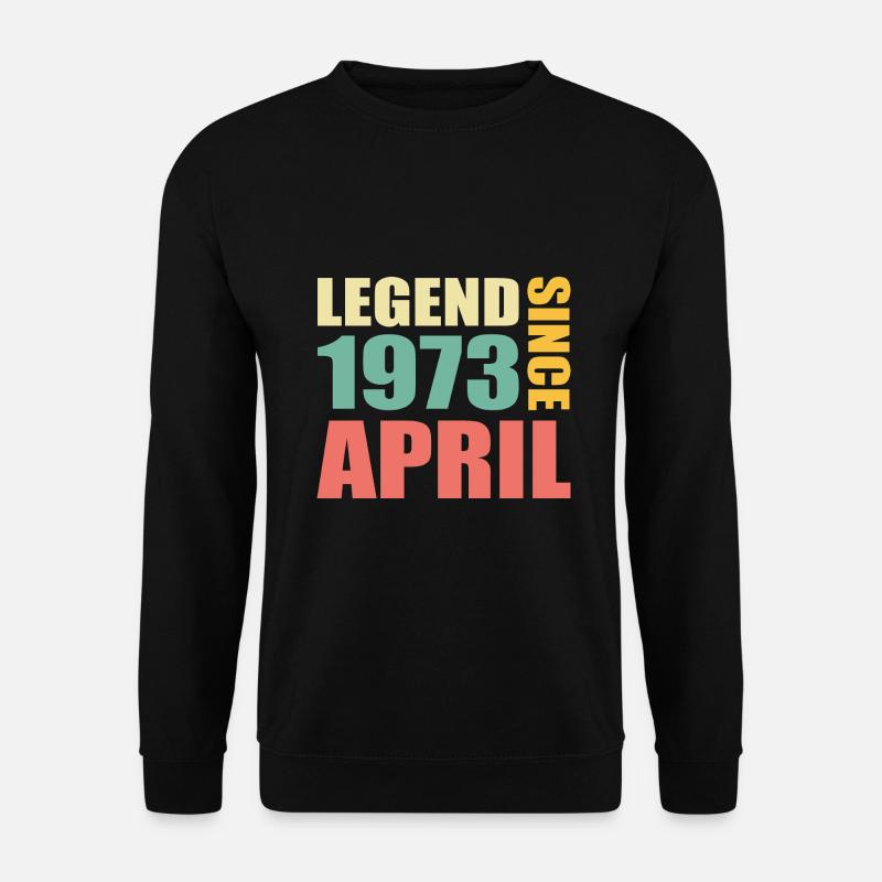 50. Geburtstag April Jahrgang 1973 Geschenkidee - Unisex Pullover - Schwarz