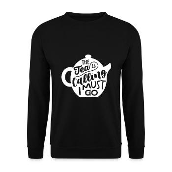 The Tea Is Calling So I Must Go Tea Lover Tea Drin - Unisex Pullover - Schwarz - Vorne - Alina (178cm) & Michal (187cm)