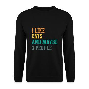 I Like Cats And Maybe 3 People Cat Lover Cat Train - Unisex Pullover - Schwarz - Vorne - Alina (178cm) & Michal (187cm)