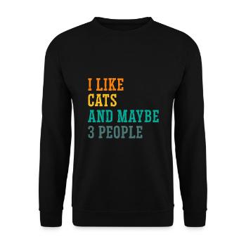 I Like Cats And Maybe 3 People Cat Lover Cat Train - Unisex Pullover - Schwarz - Vorne - Alina (178cm) & Michal (187cm)