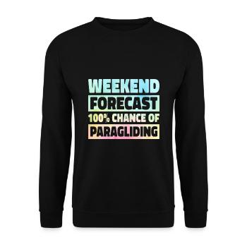 Weekend Forecast 100% Chance Of Paragliding Parach - Unisex Pullover - Schwarz - Vorne - Alina (178cm) & Michal (187cm)