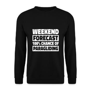 Weekend Forecast 100% Chance Of Paragliding Parach - Unisex Pullover - Schwarz - Vorne - Alina (178cm) & Michal (187cm)
