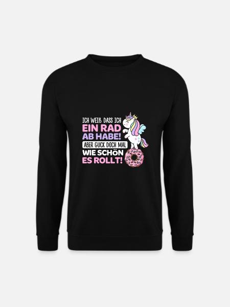 Ich Weiß Dass Ich Ein Rad Ab Habe Aber Guck Doch M - Unisex Pullover - Schwarz