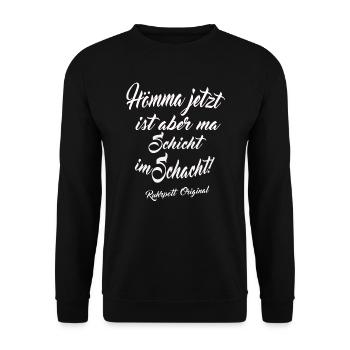 Jetzt ist Schicht im Schacht Ruhrpott T-Shirt - Unisex Pullover - Schwarz - Vorne - Alina (178cm) & Michal (187cm)
