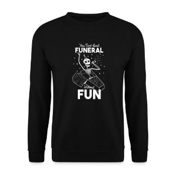 Funny Funeral T-Shirt Halloween Skeleton - Unisex Sweatshirt - black - Front - Alina (178cm) & Michal (187cm)