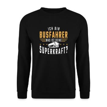 Ich bin Busfahrer was ist Deine Superkraft - Unisex Pullover - Schwarz - Vorne - Alina (178cm) & Michal (187cm)