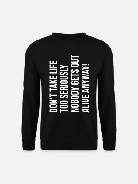 Be happy funny saying - Unisex Sweatshirt - black