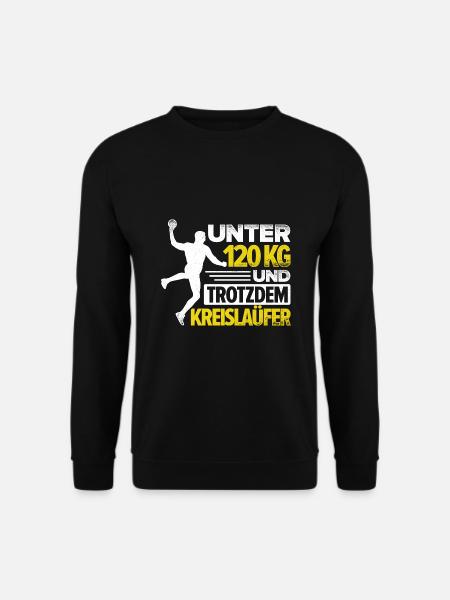 Unter 120Kg Und Trotzdem Kreisläufer Handballer Sp - Unisex Pullover - Schwarz