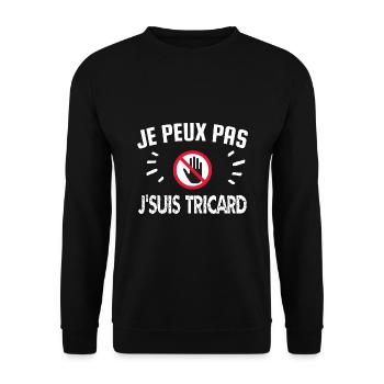 je peux pas je suis tricard - Sweat-shirt Unisexe - noir - Devant - Alina (178cm) & Michal (187cm)