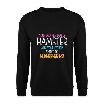 Your Mother Was A Hamster And Your Father Hamster - Unisex Pullover - Schwarz - Vorne - Alina (178cm) & Michal (187cm)