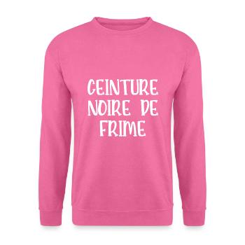 ceinture noire de frime - Sweat-shirt Unisexe - rose - Devant