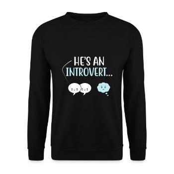 He’s An Introvert Sayings For Introverts - Unisex Sweatshirt - black - Front - Alina (178cm) & Michal (187cm)