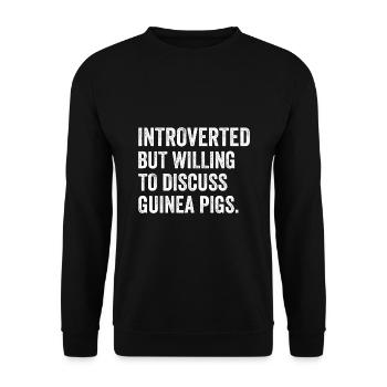 Introverted But Willing To Discuss Guinea Pigs Ani - Unisex Pullover - Schwarz - Vorne - Alina (178cm) & Michal (187cm)