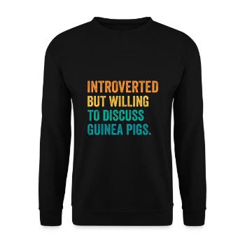 Introverted But Willing To Discuss Guinea Pigs Ani - Unisex Pullover - Schwarz - Vorne - Alina (178cm) & Michal (187cm)