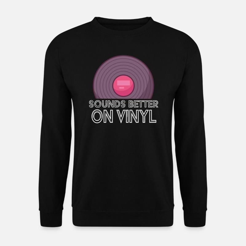 Sounds Better On Vinyl Musik Schallplatte Retro - Unisex Pullover - Schwarz