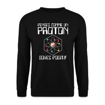 Pensez comme un proton soyez positif - Sweat-shirt Unisexe - noir - Devant - Alina (178cm) & Michal (187cm)