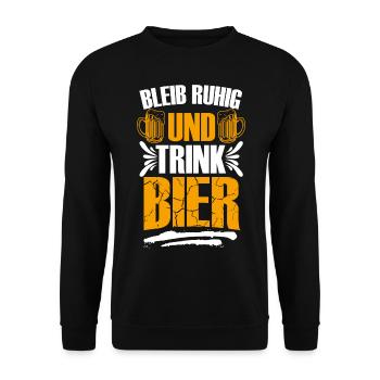 Bleib Ruhig und trink Bier, Humor, Spaß, Fun, Geil - Unisex Pullover - Schwarz - Vorne - Alina (178cm) & Michal (187cm)