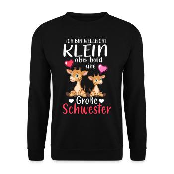 Ich Bin Klein Aber Bald Eine Große Schwester - Unisex Pullover - Schwarz - Vorne - Alina (178cm) & Michal (187cm)
