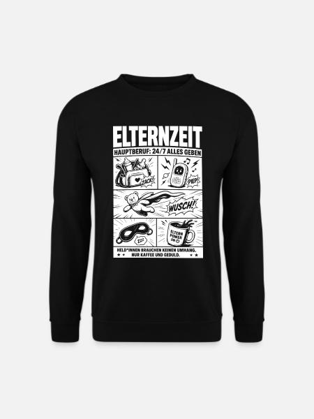 Elternzeit Hauptberuf 24/7 Alles Geben - Unisex Pullover - Schwarz