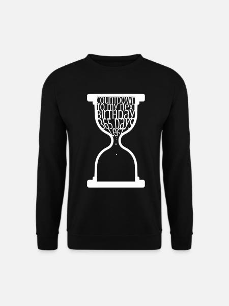 Countdown zum nächsten Geburtstag - Unisex Pullover - Schwarz