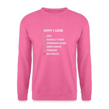Why i lose - Merch of Legends - Unisex Pullover - Pink - Vorne