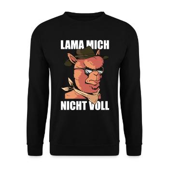 Lama mich nicht voll Lama Spruch Alpaka Sprüche - Unisex Pullover - Schwarz - Vorne - Alina (178cm) & Michal (187cm)