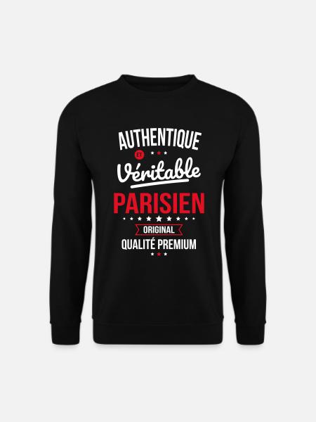 Authentique et véritable Parisien - Original - Sweat-shirt Unisexe - noir