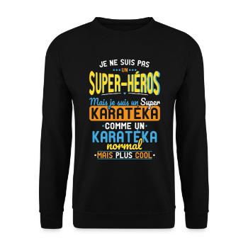 Not a Superhero but a Super Karateka - Unisex Sweatshirt - black - Front - Alina (178cm) & Michal (187cm)
