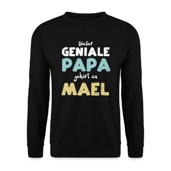 Dieser Geniale Papa Gehört Zu Mael - Unisex Pullover - Schwarz - Vorne - Alina (178cm) & Michal (187cm)