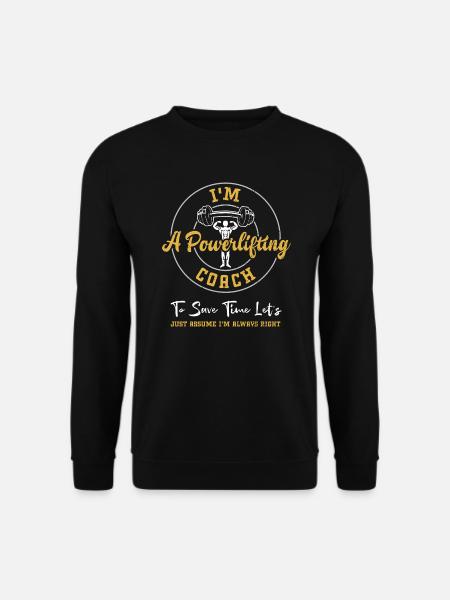 I'm A Powerlifting Coach To Save... - Unisex Sweatshirt - black