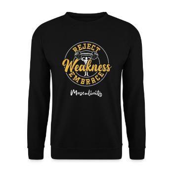 Reject Weakness Embrace Masculinity - Unisex Sweatshirt - black - Front - Alina (178cm) & Michal (187cm)