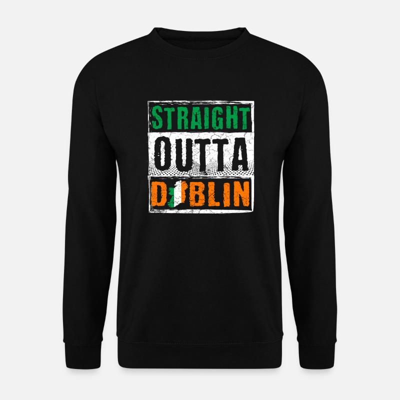 Straight Outta Dublin - Unisex Sweatshirt - black
