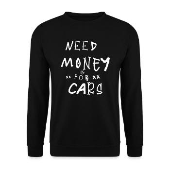 Need Money for Cars white graffiti lettering - Unisex Sweatshirt - black - Front - Alina (178cm) & Michal (187cm)