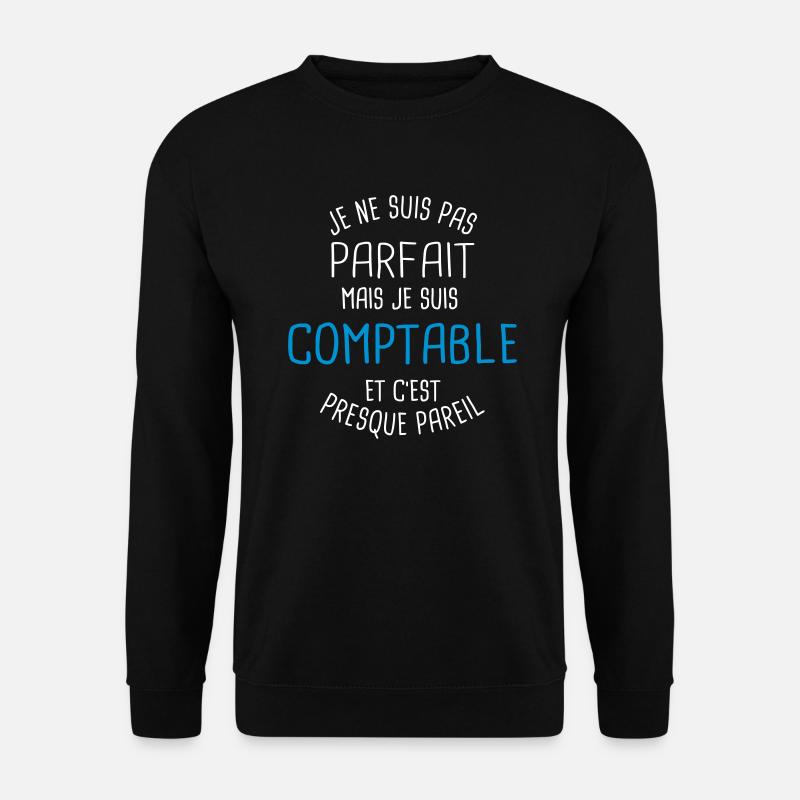 Pas parfait mais comptable - Sweat-shirt Unisexe - noir