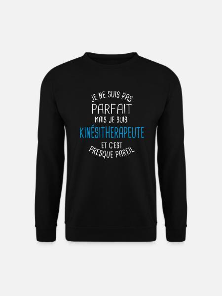 Pas parfait mais kinésitherapeute - Sweat-shirt Unisexe - noir