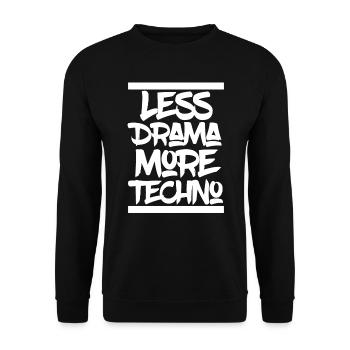 Less Drama More Techno Electro Rave Party Berlin - Unisex Pullover - Schwarz - Vorne - Alina (178cm) & Michal (187cm)
