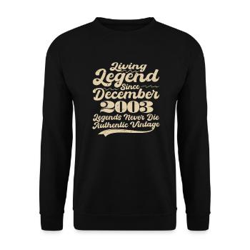 Once upon a time there was a legend. December 2003 Birth - Unisex Sweatshirt - black - Front - Alina (178cm) & Michal (187cm)